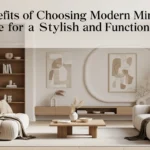 The Benefits of Choosing Minimalist Home Furniture Ideas for a Stylish and Functional Home 11 The Benefits of Choosing Minimalist Home Furniture Ideas for a Stylish and Functional Home
