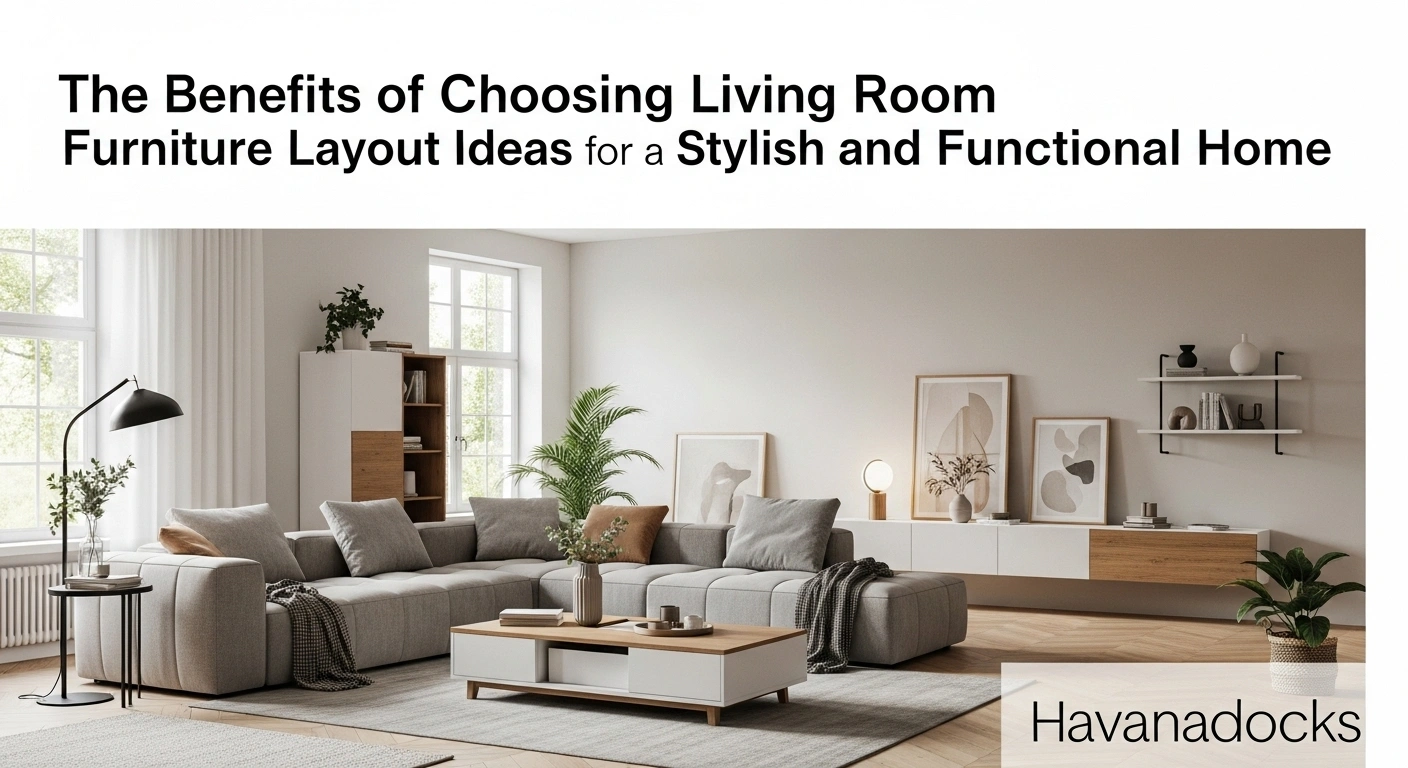 Top Living Room Furniture Layout Ideas Trends and Ideas for 2025 4 Top Living Room Furniture Layout Ideas Trends and Ideas for 2025