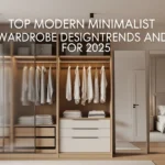 Top Modern Minimalist Wardrobe Designs Trends and Ideas for 2025