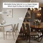 Minimalist Dining Table Set For 4 vs Classic Design: Which Style Fits Best for 2025 Homes?