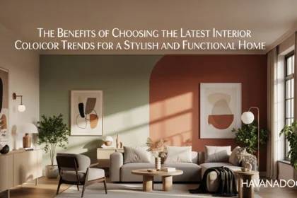 The Benefits of Choosing Latest Interior Paint Color Trends for a Stylish and Functional Home