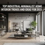 Top Industrial Minimalist Home Interior Trends and Ideas for 2025