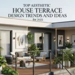 Top Aesthetic House Terrace Design Trends and Ideas for 2025