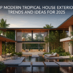 Top Modern Tropical House Exterior Trends and Ideas for 2025