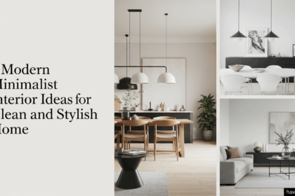 9 Modern Minimalist Interior Ideas for a Clean and Stylish Home